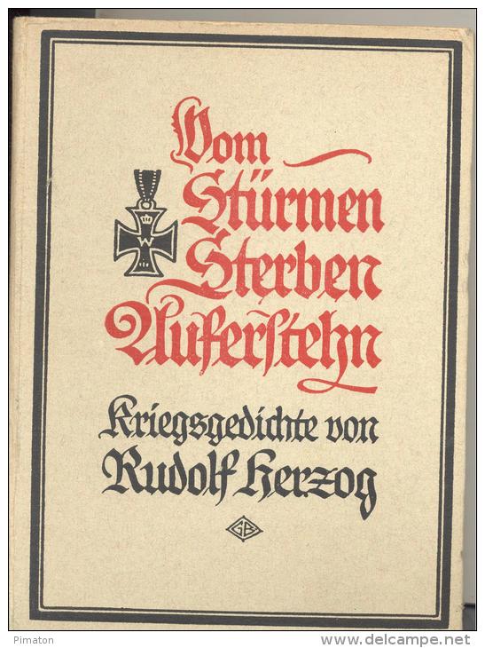 LIVRE De 127 Pages : VOM STURMEN STERBER AUFERSTEHN KRIEQSQEDICHTE Par RUDOLF HERZOG - Ed. Originali