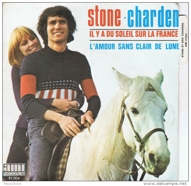 STONE & CHARDEN. / (A) Il Y A Du Soleil Sur La France  // (B) L'Amour Sans Clair De Lune - 1972 - - Disco, Pop