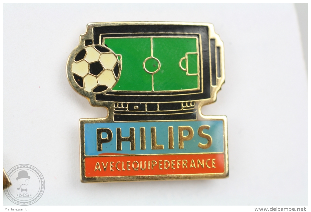 Philips Avec L´ Equip De France  - Pin Badge #PLS - Fútbol