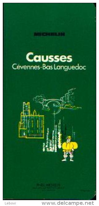 « Causses - Cévennes - Bas Languedoc » - Guide De Tourisme MICHELIN (1974 - 1ère édition) - Michelin (guide)