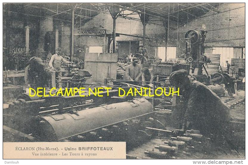 52 // ECLARON   Usine BRIFFOTEAUX   Vue Intérieure, Les Tours à Rayons - Eclaron Braucourt Sainte Liviere