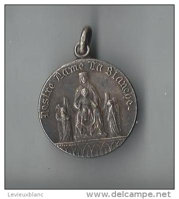 Religieux/ Médaille/Notre Dame  La Blanche /Nickel/Amour De Dieu/Vers 1930   CAN163 - Frankreich