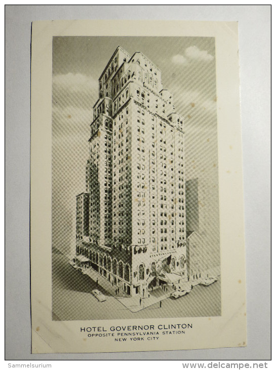 (4/8/6) AK "New York City" Hotel Governor Clinton, Opposite Pennsylvania Station - Cafes, Hotels & Restaurants