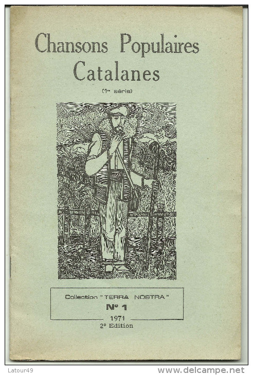 Chansons Populaires Catalanes 1971 Nu 1 Catalunya .cerdanya .conflent. Vallespir 31 Pages - Languedoc-Roussillon