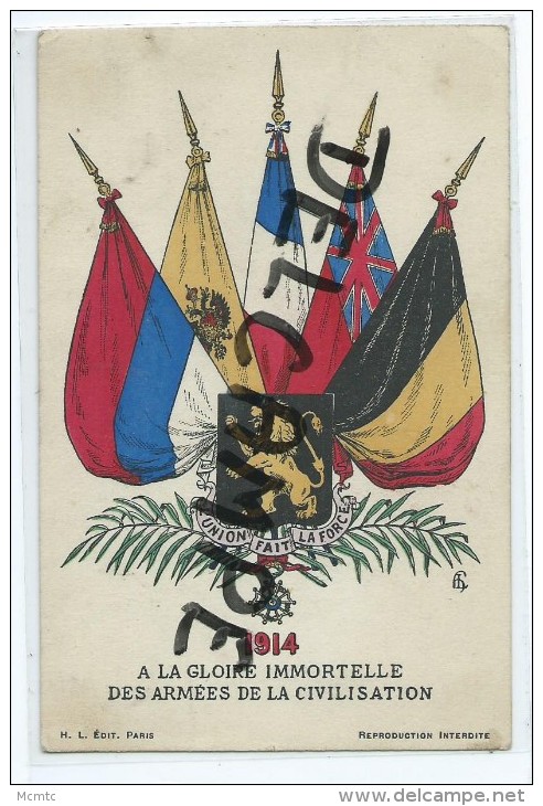 CPA - 1914 - A La Gloire Immortelle Des Armées De La Civilisation "L´Union Fait La Force" - Autres & Non Classés