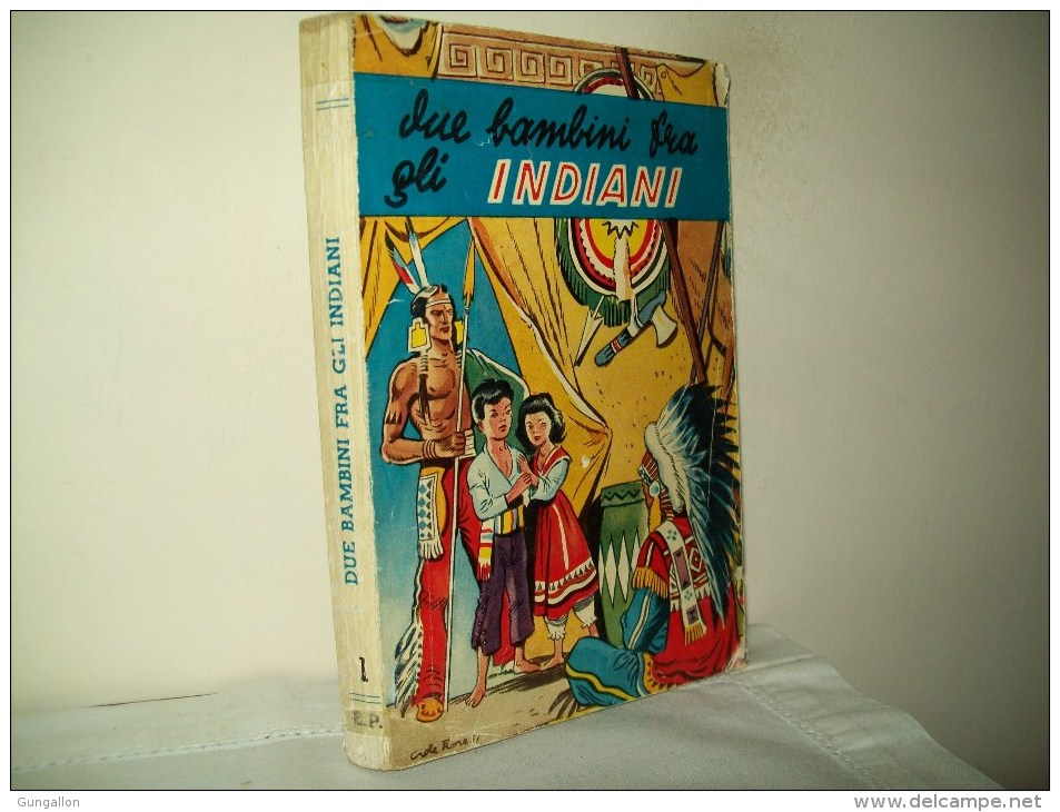 Collana Cuori Generosi (Ed. Paoline 1951) N.1 "Due Bambini Fra Gli Indiani - Niños Y Adolescentes