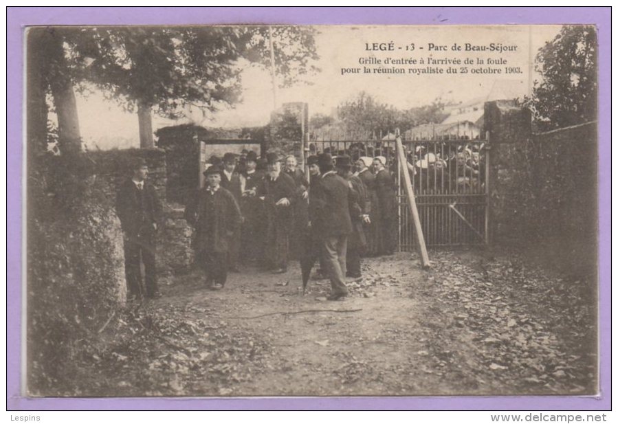 44 - LEGE --  Parc De Beau Séjour - Réunion Royaliste Du 25 Octobre 1903 - Legé