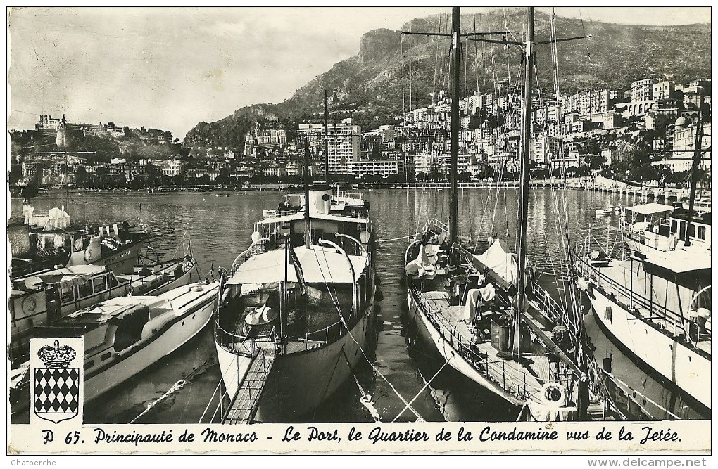 PRINCIPAUTE DE MONACO P 65 LE PORT LE QUARTIER DE LA CONDAMINE VUE SUR LA JETEE ECRITE CIRCULEE 1955 - Harbor