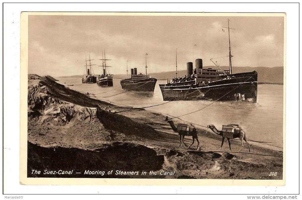 EGYPTE - EGYPT - CANAL DE SUEZ - THE SUEZ CANAL - MOORING OF STEAMERS IN THE CANAL - Suez