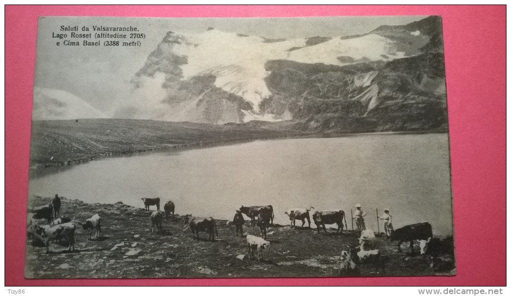 Saluti Da Valsalvaranche - Lago Rosset E Cima Basei - Altri & Non Classificati