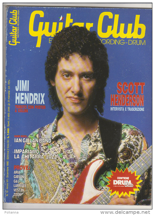 RA#42#07 MENSILE ROCK N.12/1990 GUITAR CLUB Ed. Il Volo/SCOTT HENDERSON/JIMI HENDRIX/IAN GILLAN &amp; STEVE MORRIS - Musik