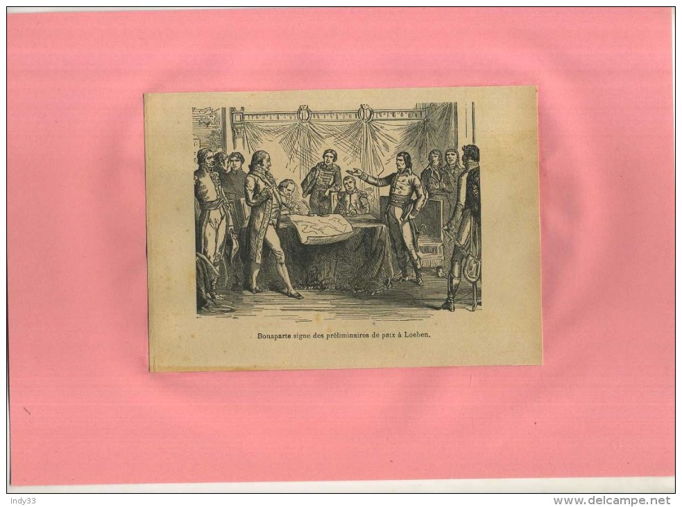 - BONAPARTE SIGNE DES PRELIMINAIRES DE PAIX A LOEBEN  . GRAVURE SUR BOIS DU XIXe S . DECOUPEE ET COLLEE SUR PAPIER . - Flags