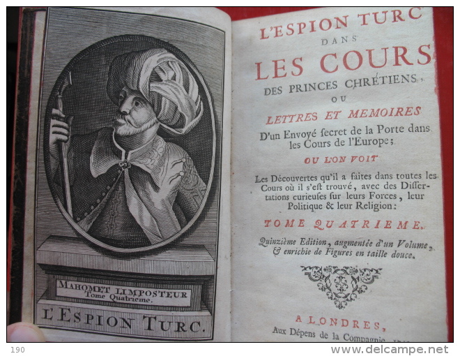 L"ESPION TURC DANS LES COURS DES PRINCES CHRETIENS OU LETTRES ET MEMORIES - 1701-1800