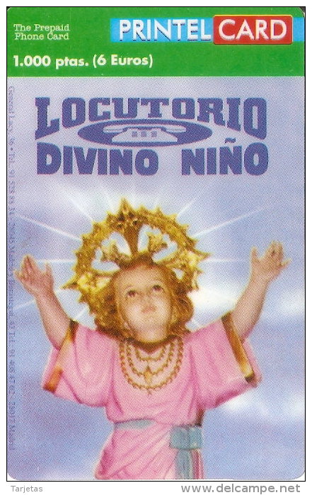 TARJETA DE PRINTELCARD DE LOCUTORIO DIVINO NIÑO DE 1000 PTAS (OCTUBRE 1999)  TIRADA 1000 - Otros & Sin Clasificación