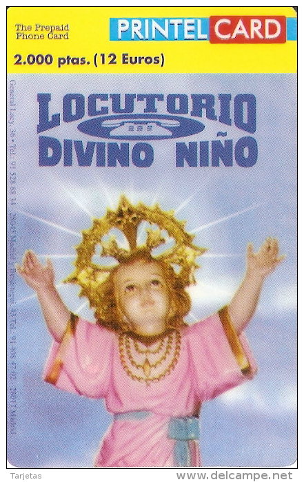 TARJETA DE PRINTELCARD DE LOCUTORIO DIVINO NIÑO DE 2000 PTAS (OCTUBRE 1999)  TIRADA 1000 - Otros & Sin Clasificación