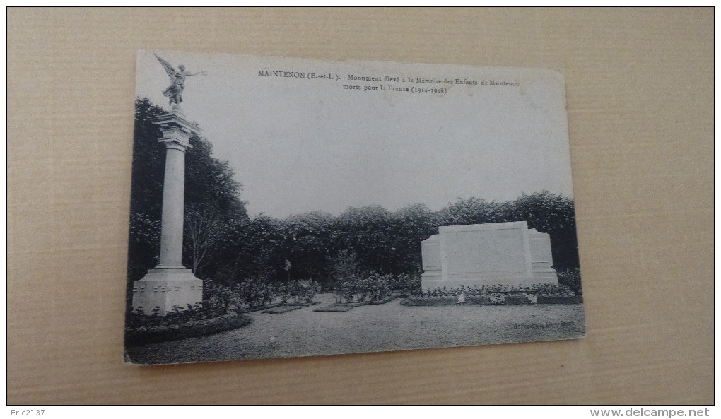 MONUMENT ELEVE A LA MEMOIRE DES ENFANTS DE MAINTENON MORTS POUR LA FRANCE...14-18 - Maintenon