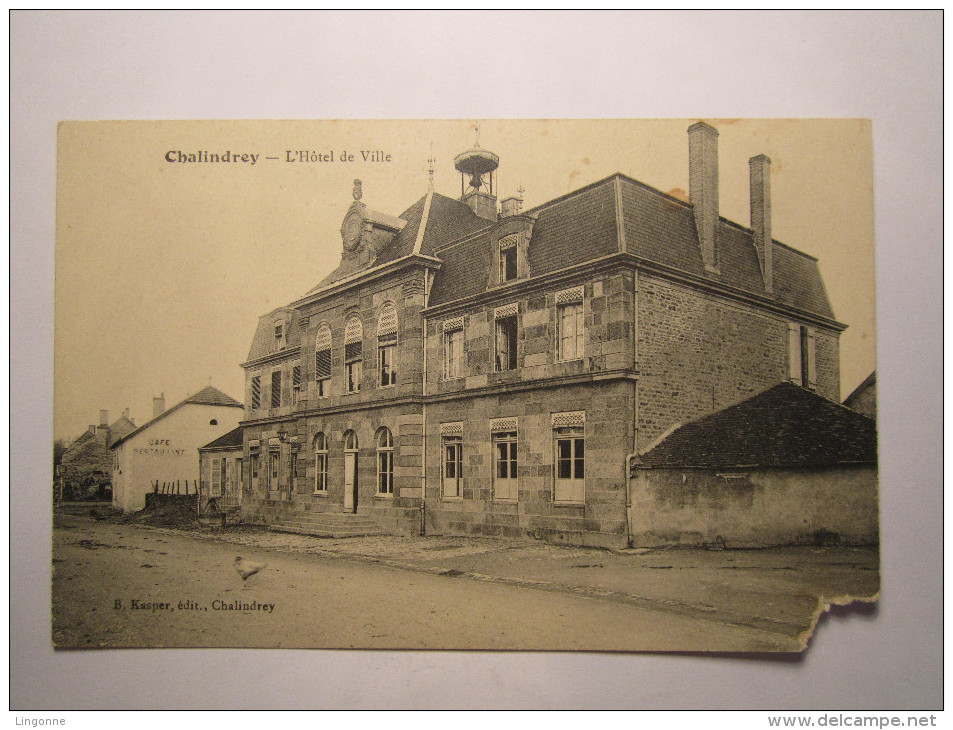 CHALINDREY L'Hotel De Ville (Abimée) - Chalindrey