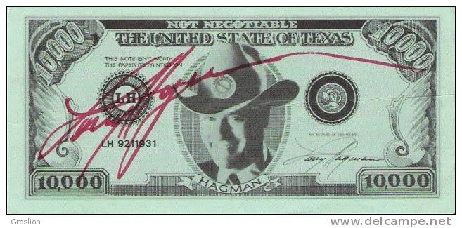 LARRY HAGMAN (USA ACTEUR ) DEDICACE SUR (FAUX) BILLET DE L´ETAT DU TEXAS - Autres & Non Classés