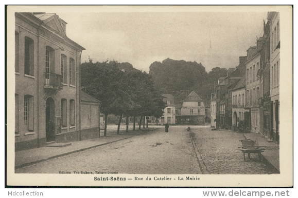 76 SAINT SAENS / Rue Du Catelier, La Mairie / - Saint Saens