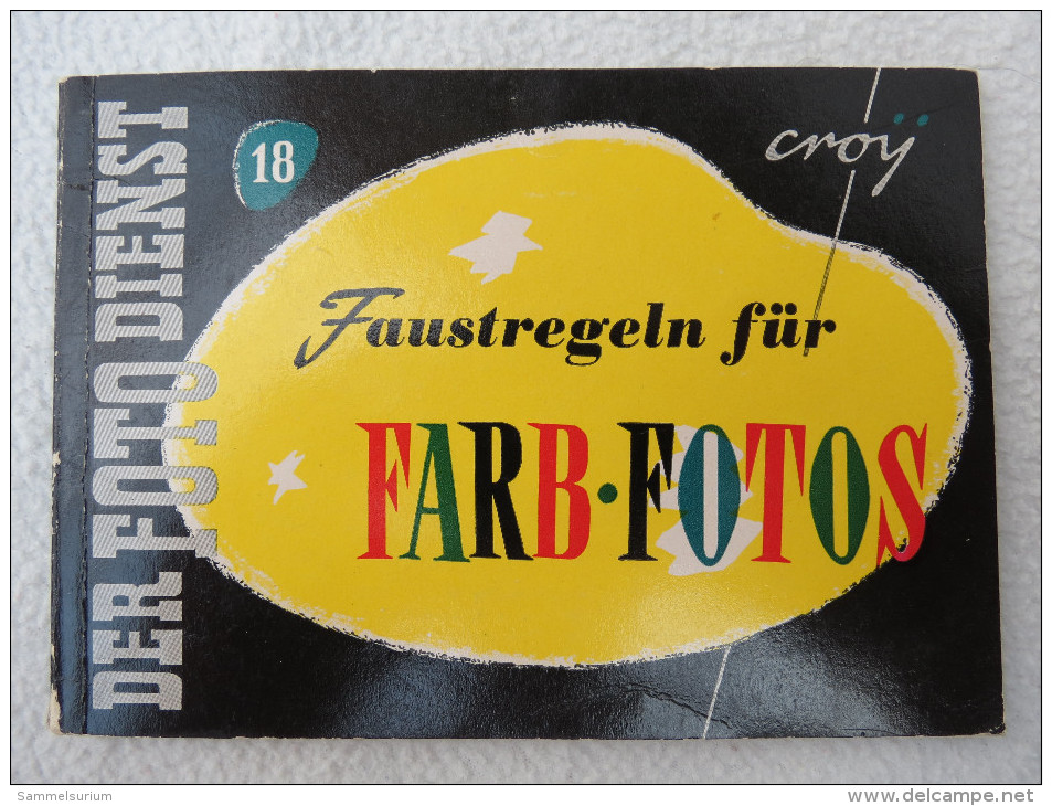 Der Fotodienst Nr. 18 "Faustregeln Für Farbfotos" Von Croy, Um 1956 - Fotografia