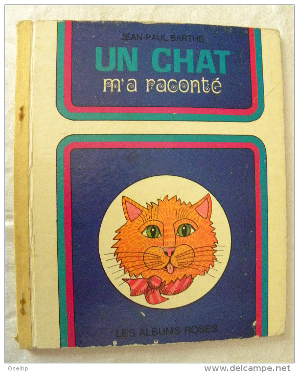 Un CHAT M´a Raconté Jean-Paul Barthe Michèle Kahn 1973 Hachette - Cat  &#29483;&#65288;&#12481;& #12515;&#12483;&#12488; - Hachette