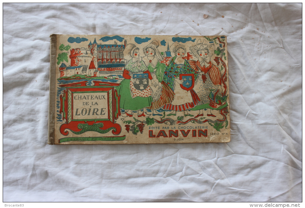 ALBUM CHATEAU DE LA LOIRE CHOCOLAT LANVIN COMPLET SERIE N°4 - Albums & Catalogues