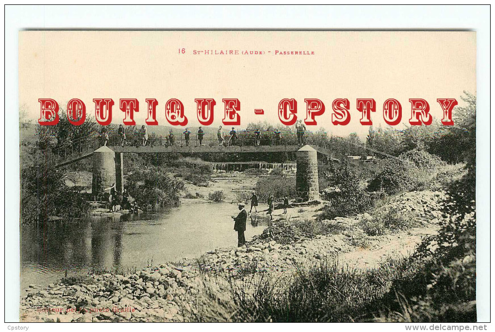 VISUEL RARE Sur D* < 11  SAINT HILAIRE - PASSERELLE ANIMEE - EDITION BERGE N° 16 - BRIDGE  BRUCKE - DOS SCANNE - Saint Hilaire