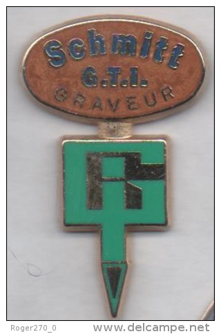 Superbe Pin´s En Zamac , Schmitt GTI , Graveur , Paris - Villes