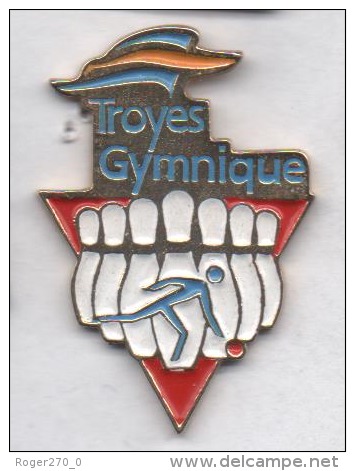 Bowling , Troyes Olympique , Aube - Bowling