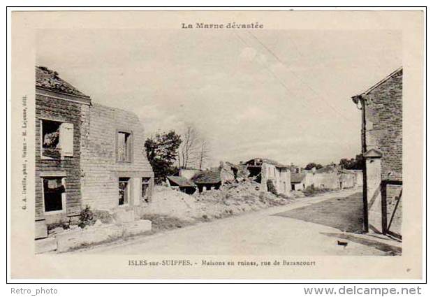 Isles Sur Suippe - La Marne Dévastée - Maisons En Ruines, Rue De Bazancourt - Autres & Non Classés