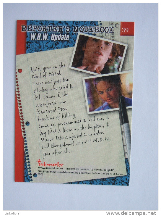 Carte SMALLVILLE  N° 39 (saison 3) - Reporter´s Notebook - Inkworks Trading Cards - Autres & Non Classés