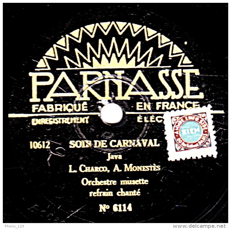 78 Trs - PARNASSE 6114 - état TB - SOIR DE CARNAVAL - MAIS EN DANSANT - 78 Rpm - Schellackplatten