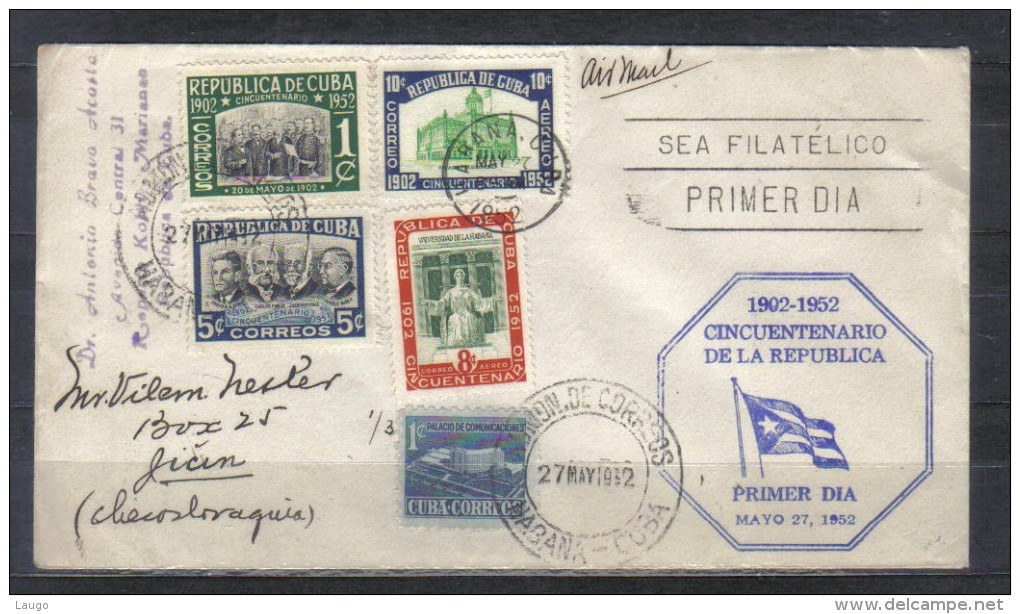 Cuba FDC 50th Anniversary Habana , Posted 1952 To Czechoslovakia - FDC