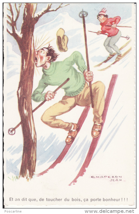 Jean Chaperon: Humour : Ski " Toucher Du Bois ....porte - Bonheur ...." - Chaperon, Jean