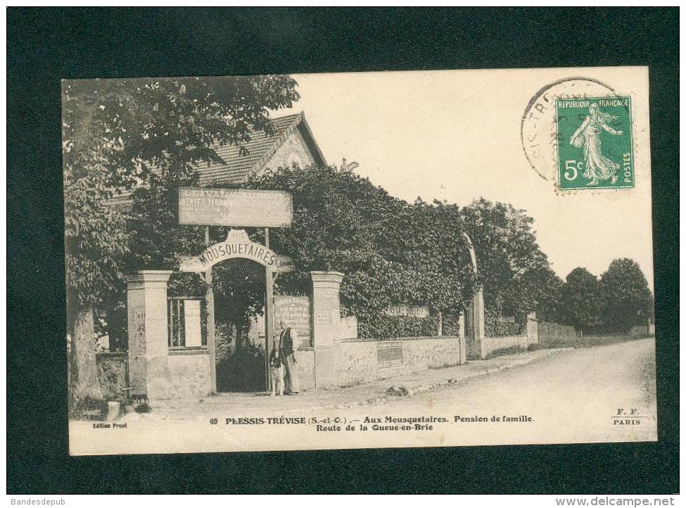 Le Plessis Trevise - Aux Mousquetaires - Pension De Famille - Route De La Queue En Brie ( F.F. Paris : Ed. Prout) - Le Plessis Trevise