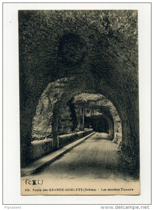 CP , 26 , LES GRANDS GOULETS , La Route, Les Derniers Tunnels - Les Grands Goulets