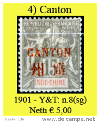 Canton-004 - 1901 - Y&T: N.8 (sg) NG -. - Neufs