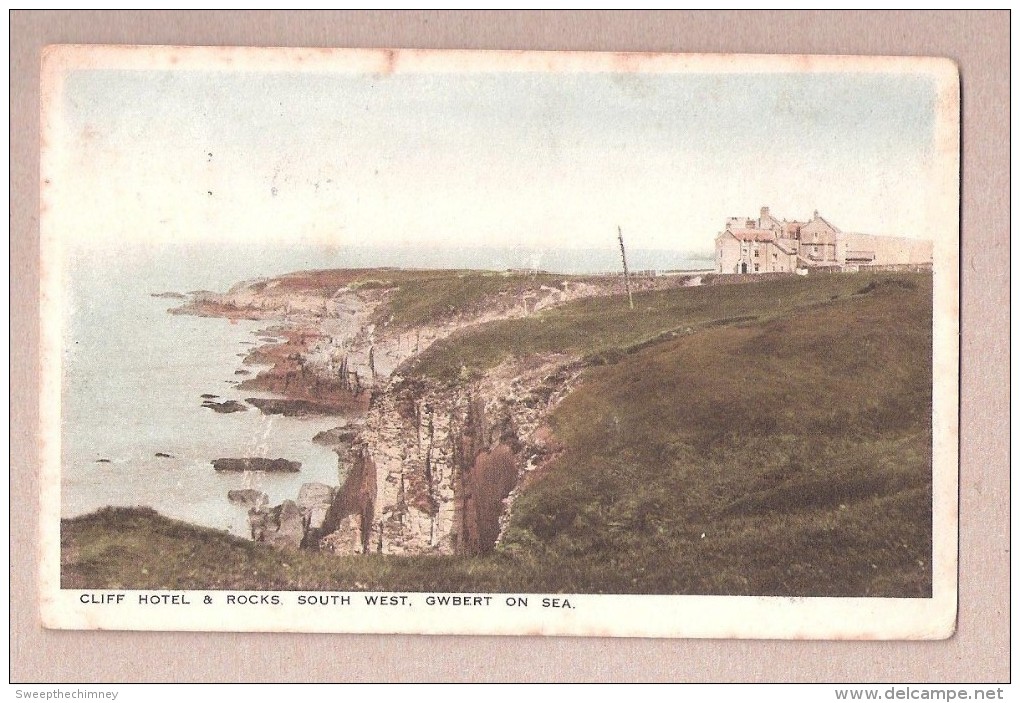 CLIFF HOTEL & ROCKS SOUTH WEST GWBERT ON SEA PC PRODUCED BY THE CLIFF HOTEL USED 1927 - Cardiganshire