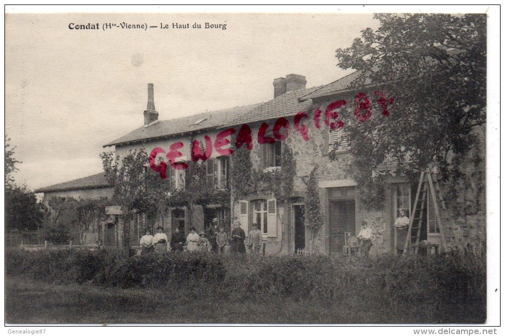 87 - CONDAT - LE HAUT DU BOURG   RARE - Condat Sur Vienne