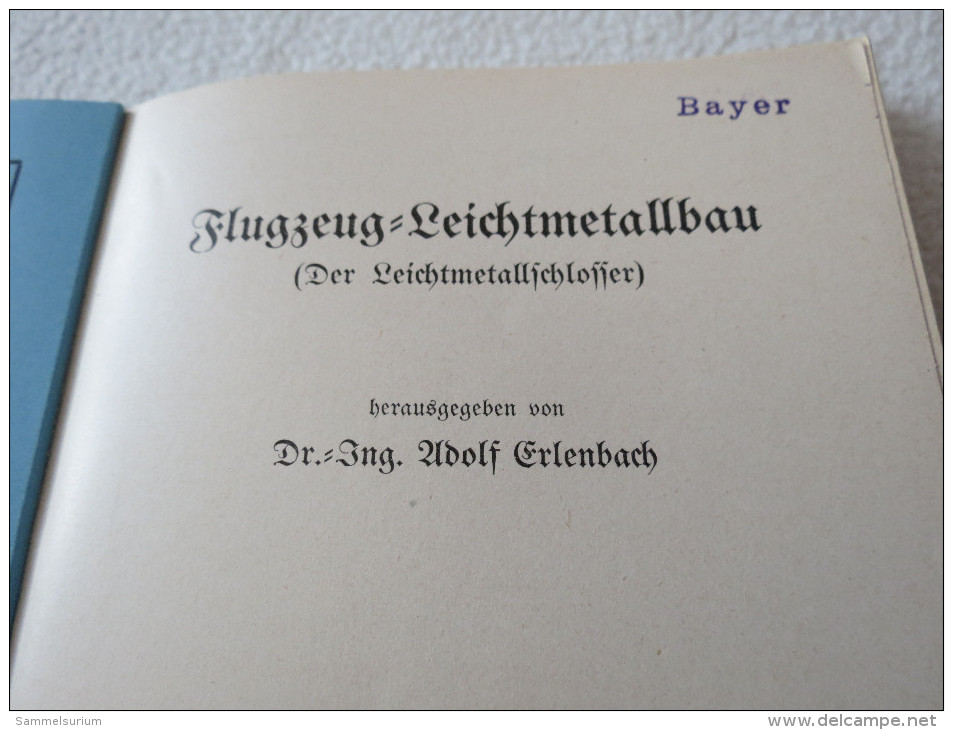 Dr.Ing.Adolf Erlenbach "Flugzeug-Leichtmetallbau" Lehrblätter Für Die Technische Ausbildung In Der Luftwaffe, Um 1940 - Técnico