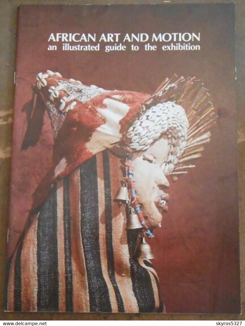 African Art And Motion An Illustrated Guide To The Exhibition - Otros & Sin Clasificación