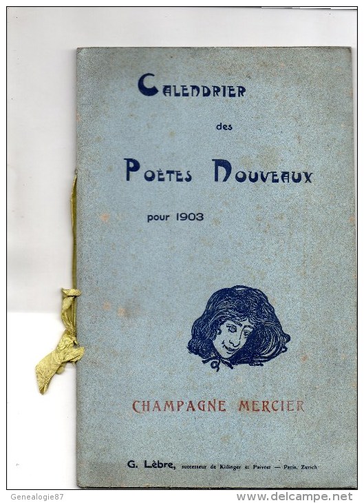 51 - EPERNAY -TRES RARE CALENDRIER  DES POETES NOUVEAUX 1903- CHAMPAGNE MERCIER-EDITEUR G. LEBRE KILLINGER FAIVRET-PARIS - Autres & Non Classés