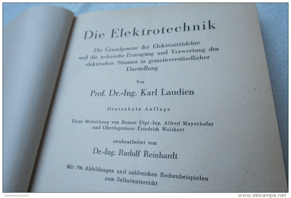 Prof. Dr. Ing. K. Laudien "Die Elektrotechnik" Grundgesetze Der Elektrizitätslehre + Technische Erzeugung U. Verwertung - Técnico