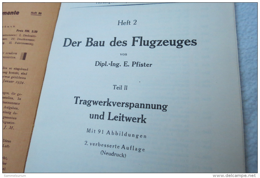 Dipl.-Ing. E.Pfister "Der Bau Des Flugzeuges" Teil 2: Tragwerkverspannung Und Leitwerk, Von 1937 - Técnico