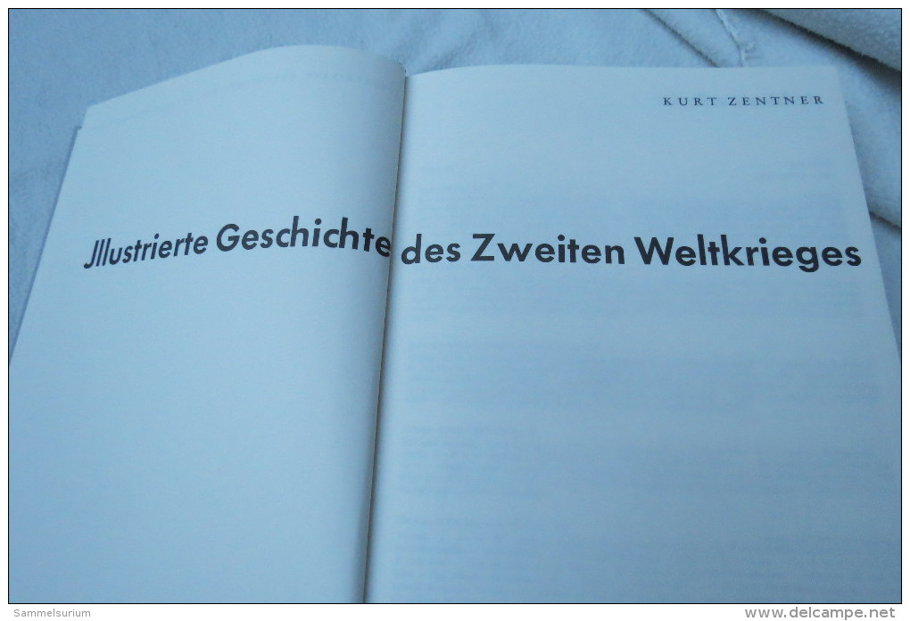 Kurt Zentner "Illustrierte Geschichte Des Zweiten Weltkrieges" - Política Contemporánea