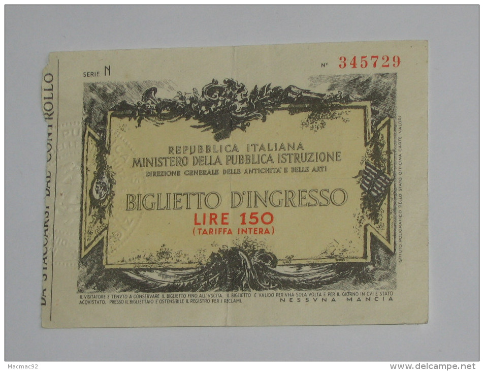 150 Lire - Répubblica Italiana - Biglietto D'Ingresso  **** EN ACHAT IMMEDIAT **** - Andere & Zonder Classificatie