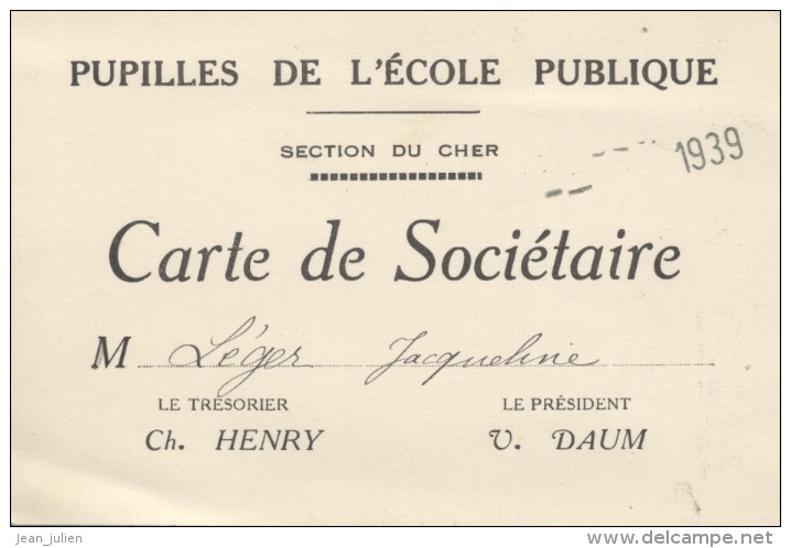 18  -  CARTE SOCIETAIRE Des PUPILLES De L'ECOLE PUBLIQUE    -  Section Du CHER   - 1939   - - Diplome Und Schulzeugnisse