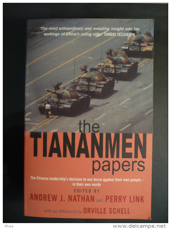 CHINE - CHINA - The Tiananmen Papers - Edited By A. J. Nathan, Perry Link - Orville Schell - Azië