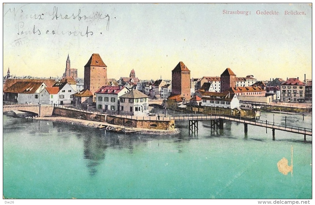 Strassburg - Gedeckte - Brücken - Vieux Strasbourg - Ponts Couverts - Strasbourg