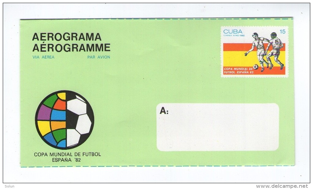 CUBA ESPANA SPAIN  1982 COMMEMORATIVE AEROGRAMME WORLD CUP FOOTBALL SOCCER AIRMAIL - Poste Aérienne